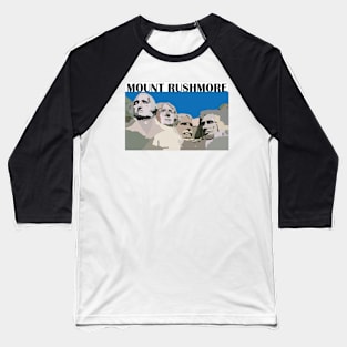 MOUNT RUSHMORE Baseball T-Shirt